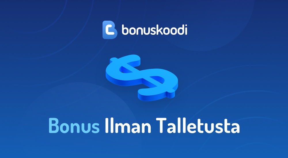 bonuskoodit ilman talletusta