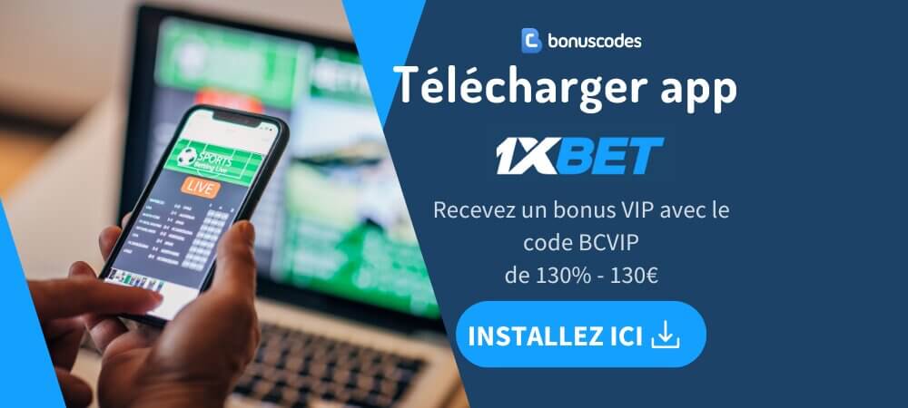 Guide pour télécharger l'application de 1XBET