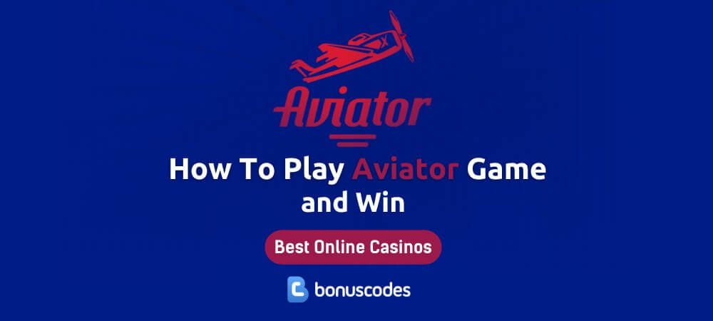 How To Play Aviator Game and Win