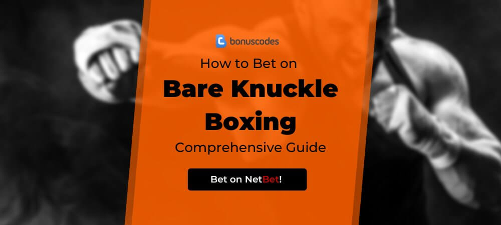 How to Bet on Bare Knuckle Boxing