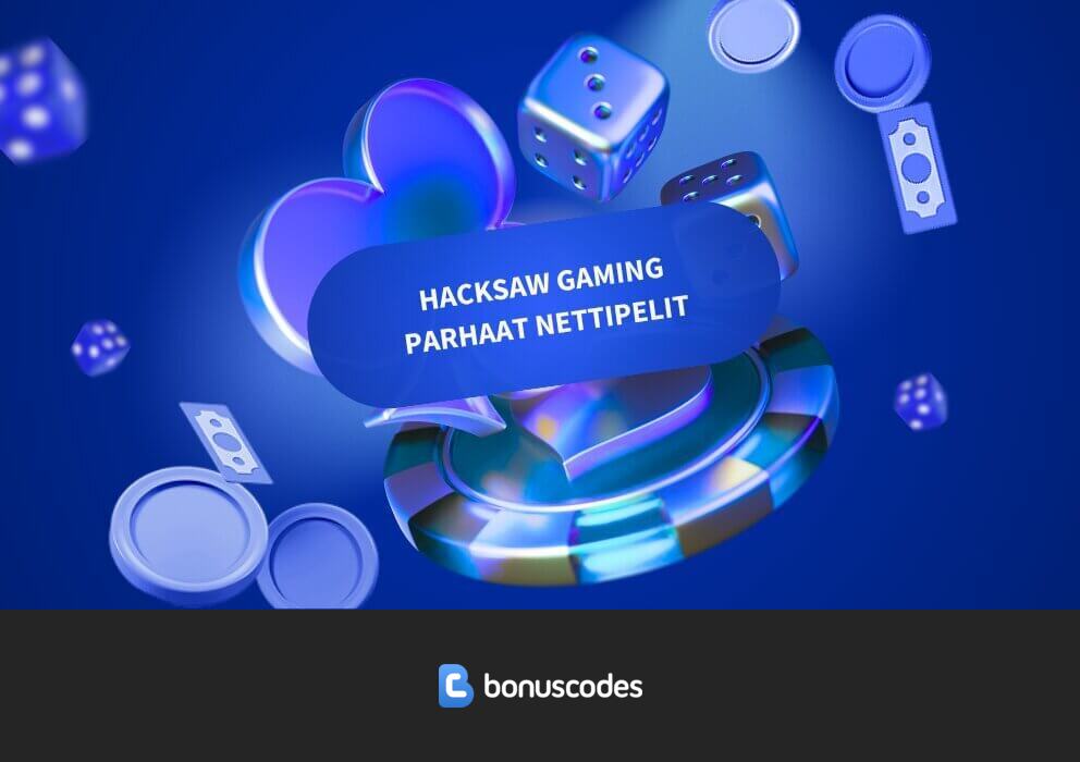 Parhaat Hacksaw Gaming kasinot ja pelit