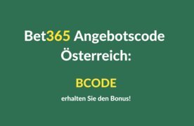 Bet365 angebotscode oesterreich