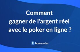 Comment gagner de l argent reel avec le poker en ligne