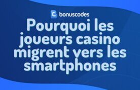 Pourquoi joueurs jouent sur smartphones