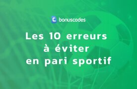 Erreurs a eviter pari sportif