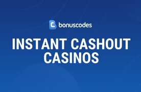 Best instant cashout casino sites