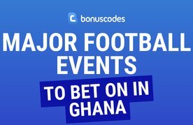 Top football events to wager on in ghana
