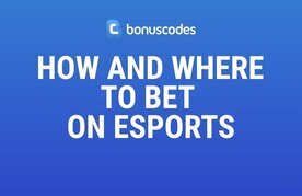 How and where to bet on esports