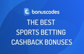 The best sports betting cashback bonuses