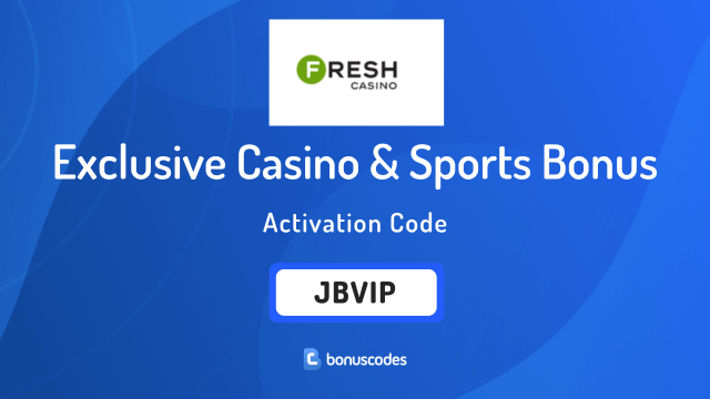 fresh casino sign up bonus code