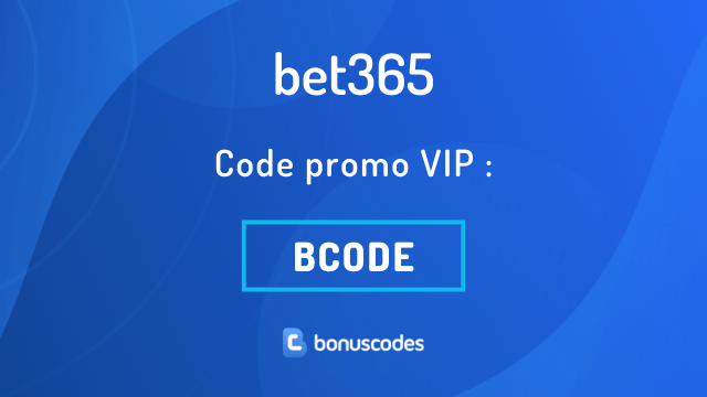 inscription bet365 avec code promotionnel