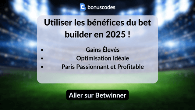 meilleur pari bet builder 