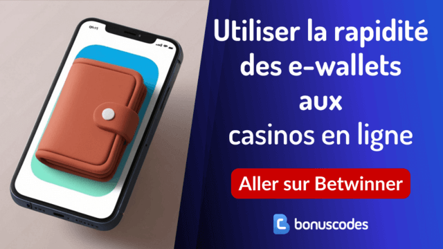 casino e-wallet instantané