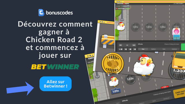 chicken road 2 comment gagner 2026